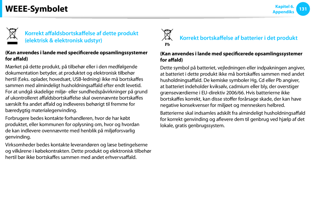 Samsung NP700Z3C-B01SE, XE500T1C-A01AE, NP530U3C-A0DSE manual WEEE-Symbolet, Korrekt bortskaffelse af batterier i det produkt 