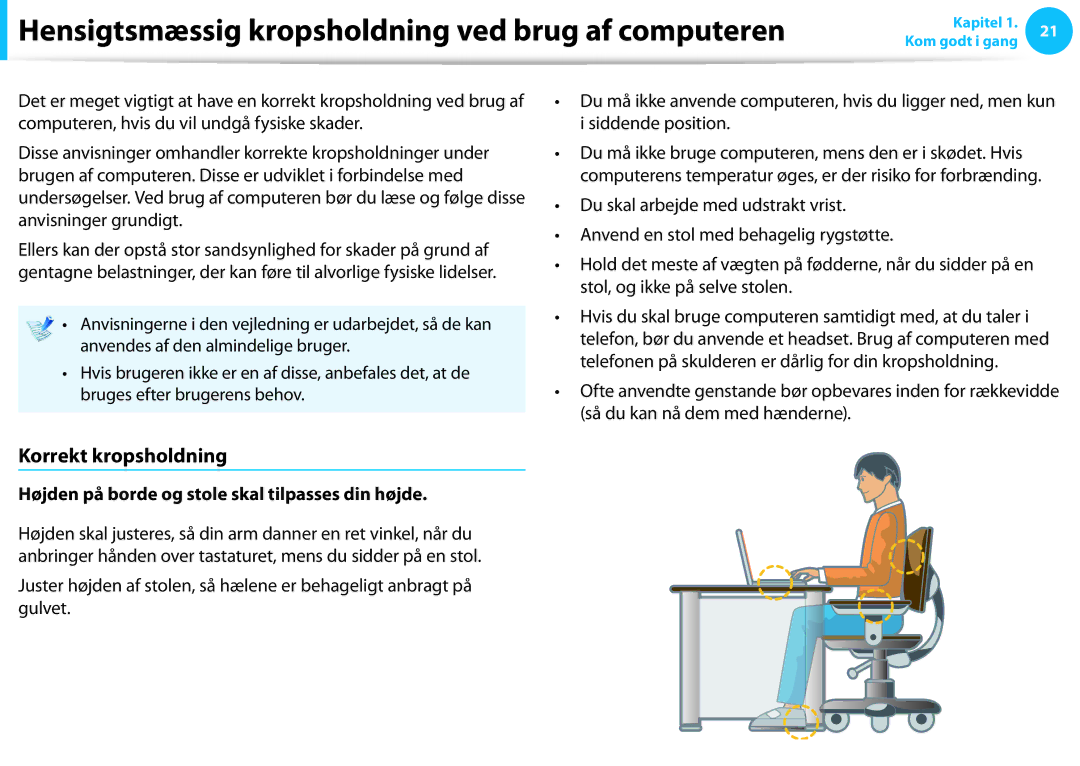 Samsung XE500T1C-A01SE, XE500T1C-A01AE manual Hensigtsmæssig kropsholdning ved brug af computeren, Korrekt kropsholdning 