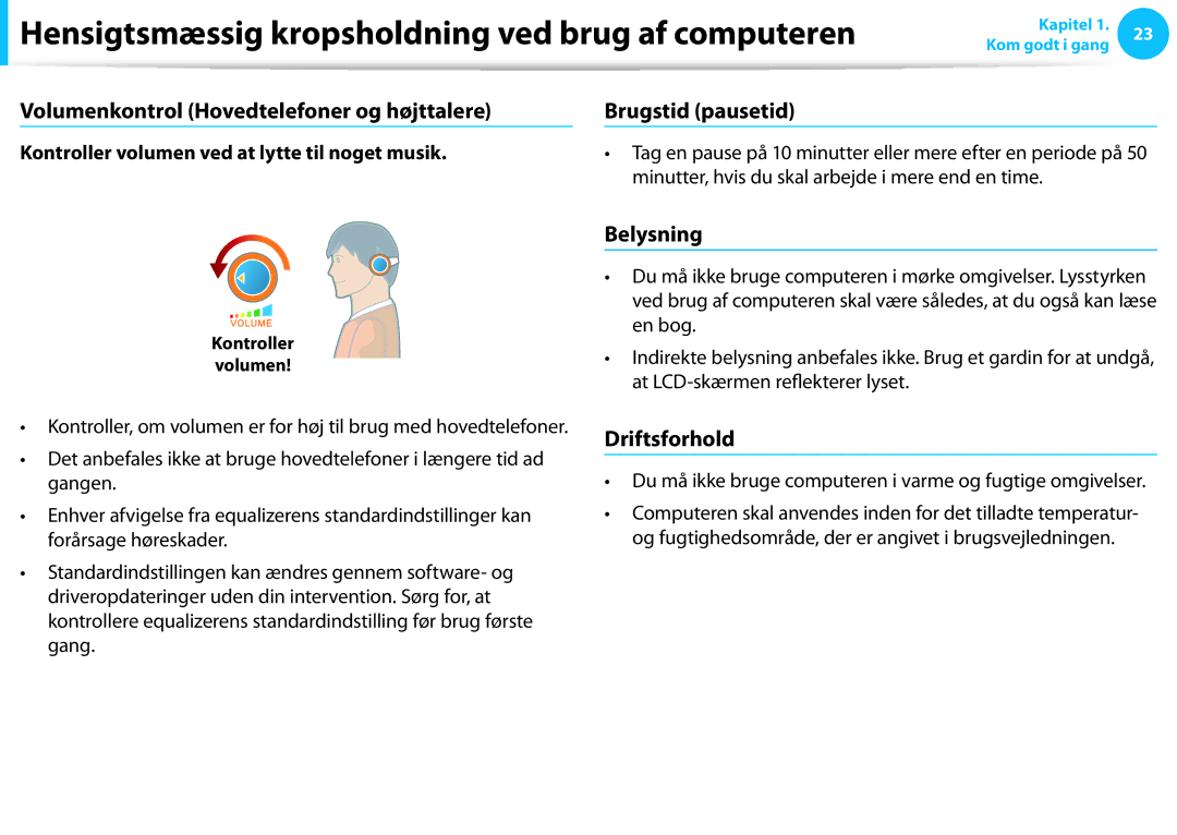 Samsung NP530U3C-A02SE manual Volumenkontrol Hovedtelefoner og højttalere, Belysning, Driftsforhold, Brugstid pausetid 