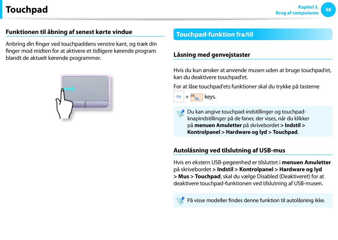 Samsung NP900X3E-K01SE Touchpad-funktion fra/til, Funktionen til åbning af senest kørte vindue, Låsning med genvejstaster 