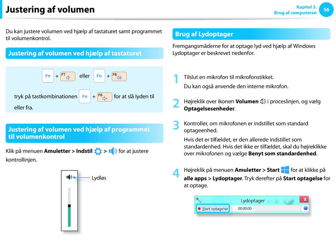 Samsung NP700Z5A-S01SE manual Justering af volumen ved hjælp af tastaturet, Brug af Lydoptager, Optagelsesenheder 