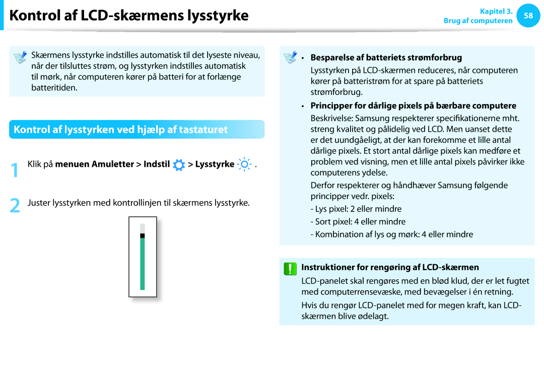 Samsung NP355E7C-S02SE, XE500T1C-A01AE Kontrol af LCD-skærmens lysstyrke, Kontrol af lysstyrken ved hjælp af tastaturet 