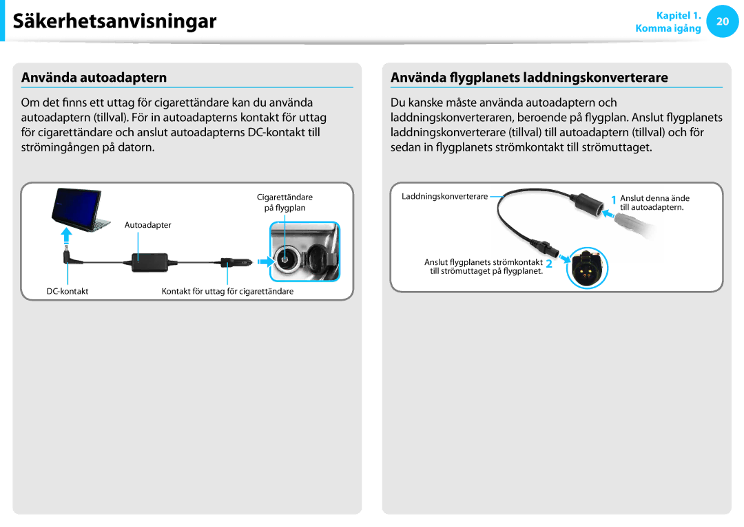 Samsung XE700T1C-G03SE, XE500T1C-A01AE, NP530U3C-A0DSE manual Använda autoadaptern, Använda flygplanets laddningskonverterare 