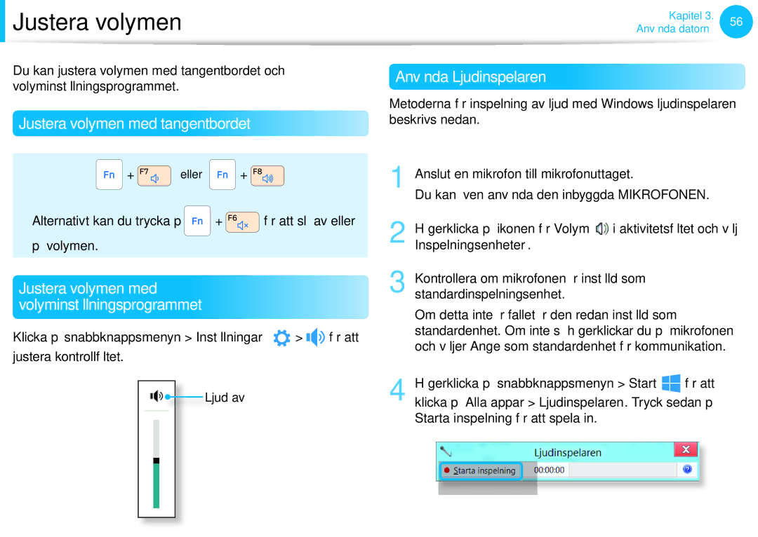 Samsung NP700Z5A-S01SE, XE500T1C-A01AE, NP530U3C-A0DSE manual Justera volymen med tangentbordet, Använda Ljudinspelaren 