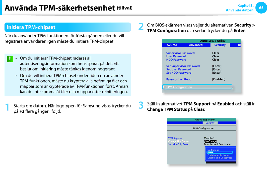 Samsung NP700Z7C-S03SE, XE500T1C-A01AE, NP530U3C-A0DSE, NP530U3C-A0HSE manual Initiera TPM-chipset, Change TPM Status på Clear 