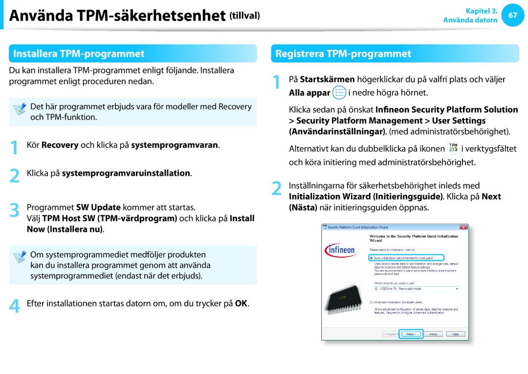 Samsung NP530U3B-B01SE, XE500T1C-A01AE, NP530U3C-A0DSE manual Använda TPM-säkerhetsenhet tillval, Installera TPM-programmet 