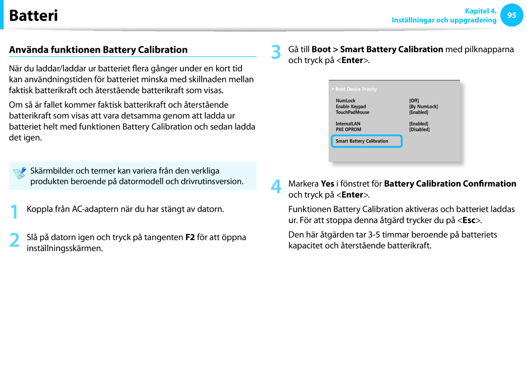 Samsung NP530U3C-A08SE Använda funktionen Battery Calibration, Gå till Boot Smart Battery Calibration med pilknapparna 