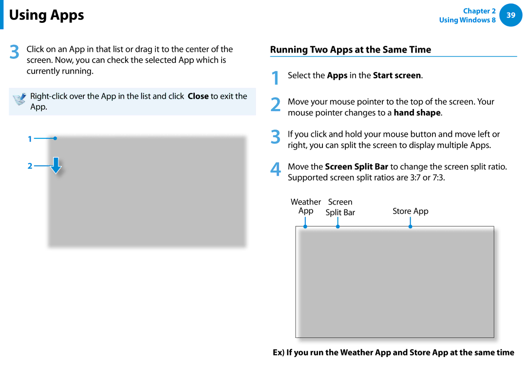 Samsung XE700T1C-A01US manual Running Two Apps at the Same Time, Right, you can split the screen to display multiple Apps 