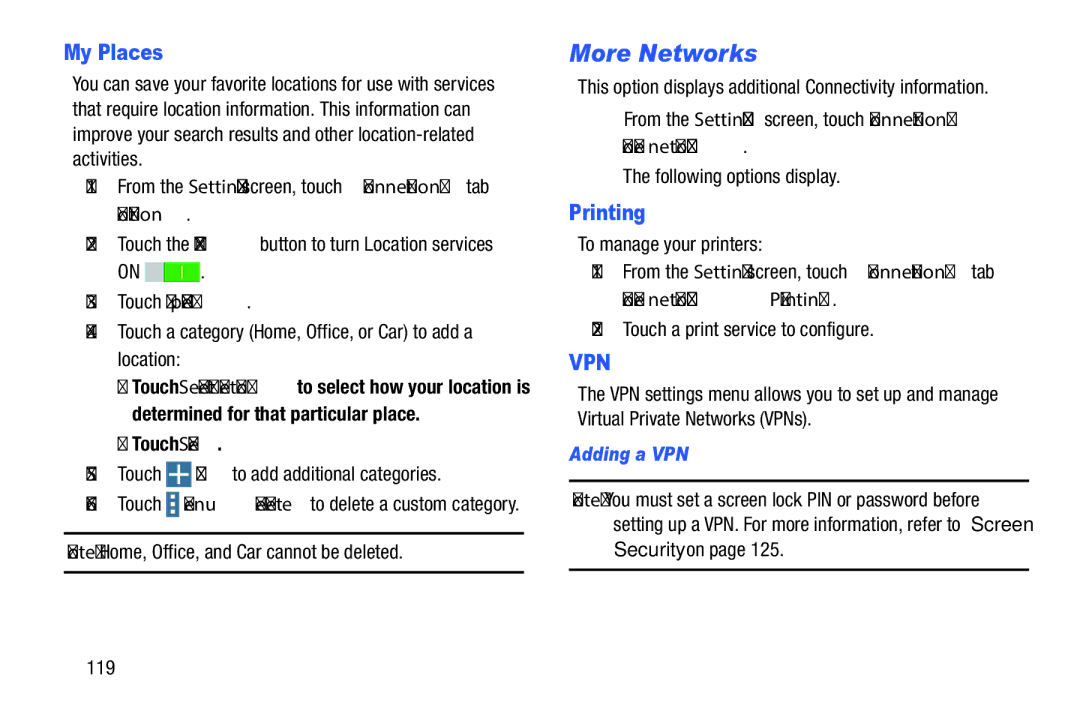 Samsung SM-P900A, XE700T1C-K01US, SM-P9000ZKVXAR More Networks, My Places, Printing, Touch My places, Adding a VPN 