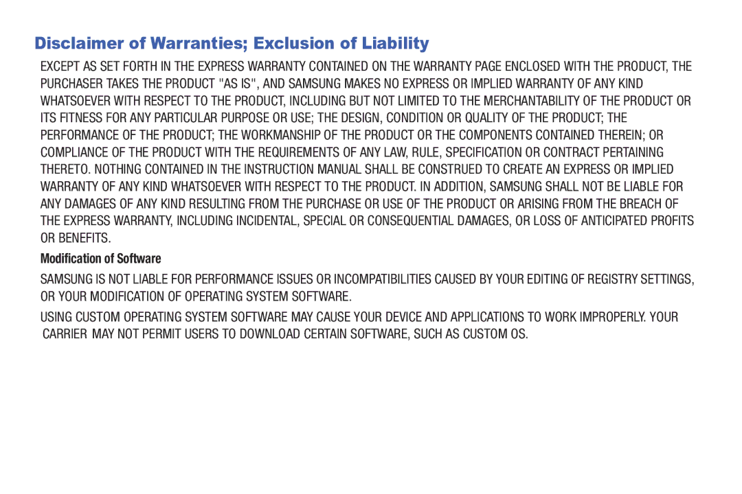 Samsung SM-P9000ZWVXAR, XE700T1C-K01US, SM-P900A Disclaimer of Warranties Exclusion of Liability, Modification of Software 