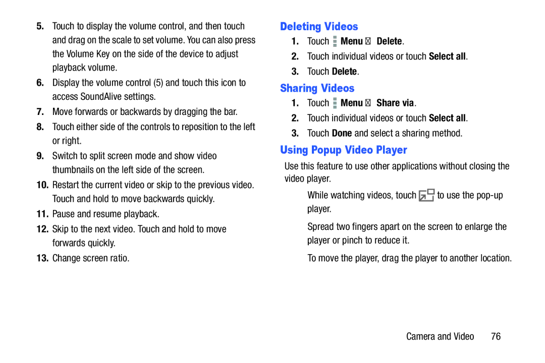Samsung SM-P9000ZWVXAR, XE700T1C-K01US Deleting Videos, Sharing Videos, Using Popup Video Player, Touch Menu Share via 