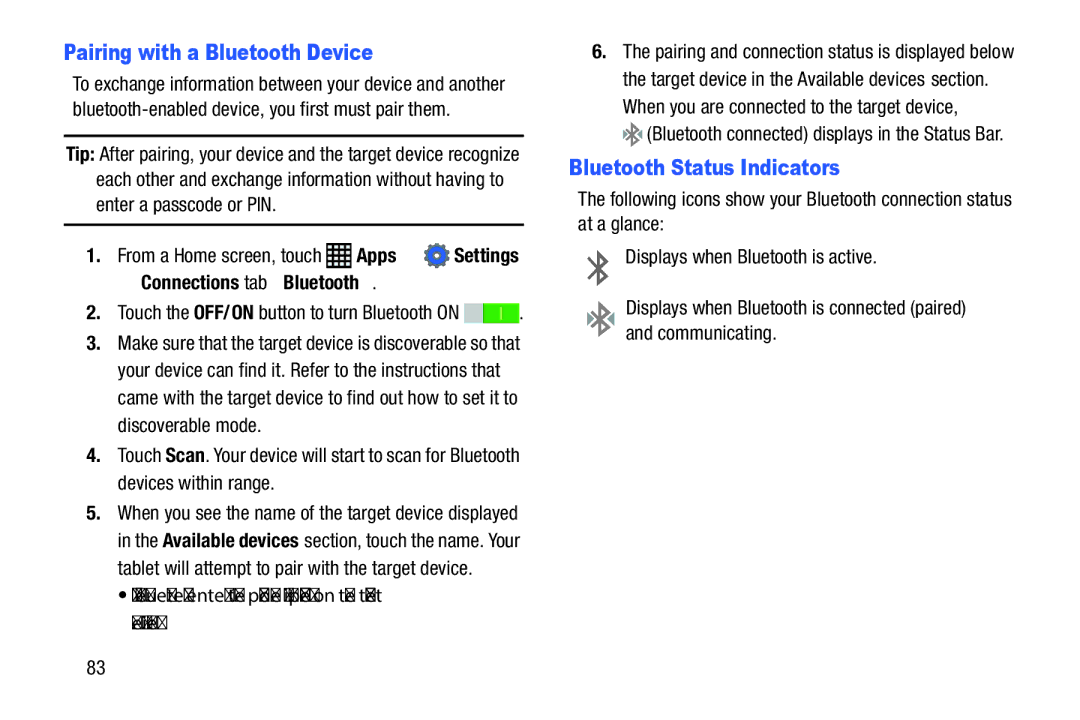 Samsung SM-P900A Pairing with a Bluetooth Device, Bluetooth Status Indicators, When you are connected to the target device 