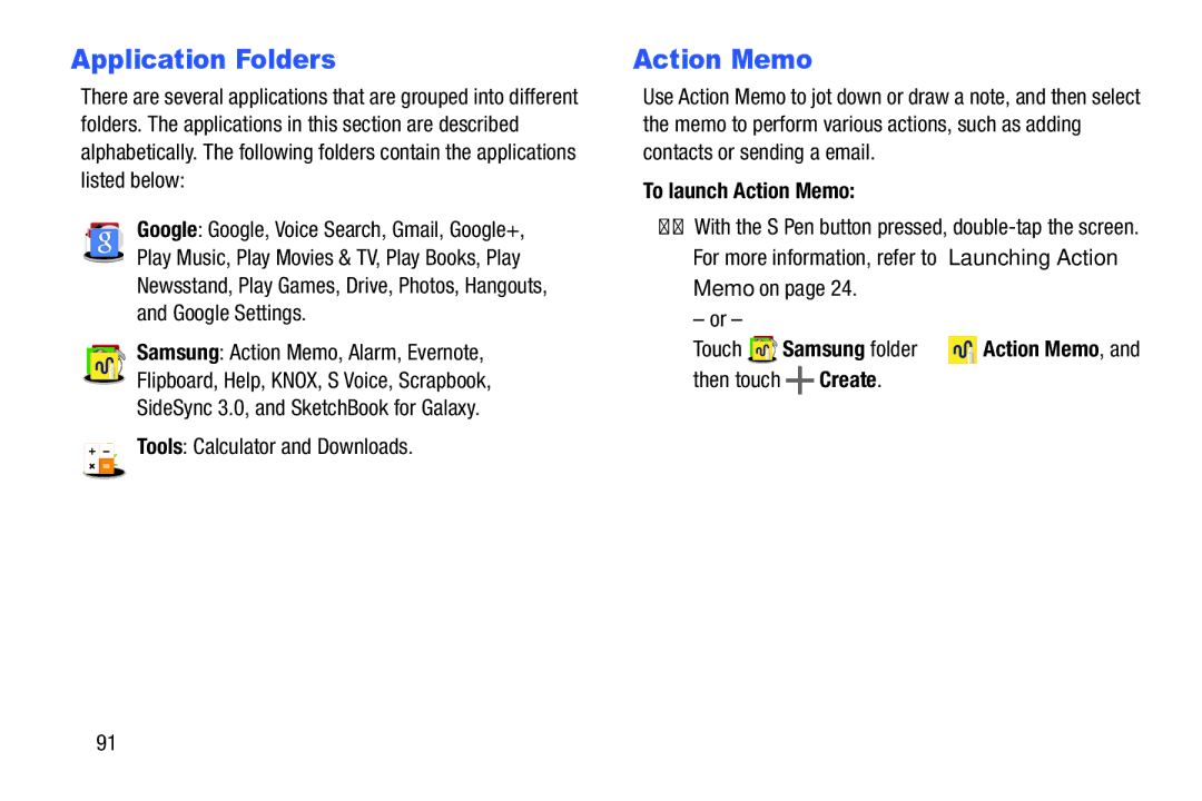 Samsung XE700T1C-K01US, SM-P9000ZKVXAR, SM-P9000ZKFXAR, SM-P900A Application Folders, To launch Action Memo, Memo on 