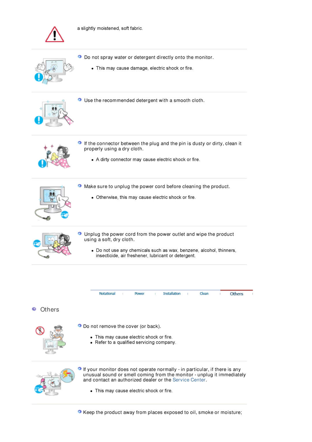 Samsung XL30 manual Others, Do not spray water or detergent directly onto the monitor, Do not remove the cover or back 