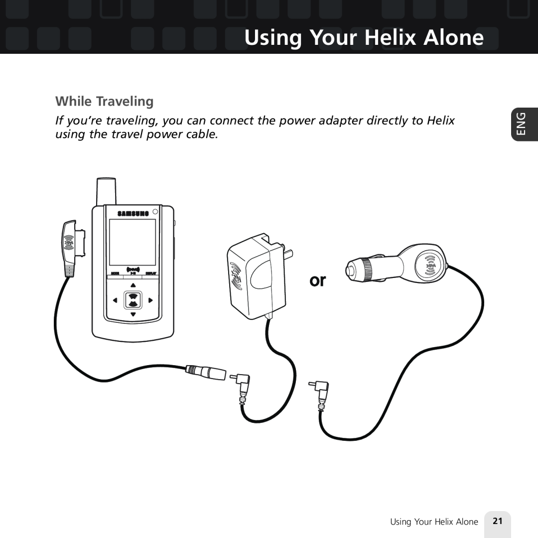 Samsung XM2go manual While Traveling, Using Your Helix Alone 