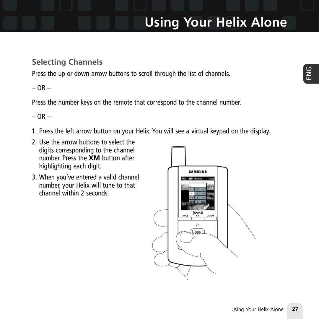 Samsung XM2go manual Selecting Channels, Using Your Helix Alone 