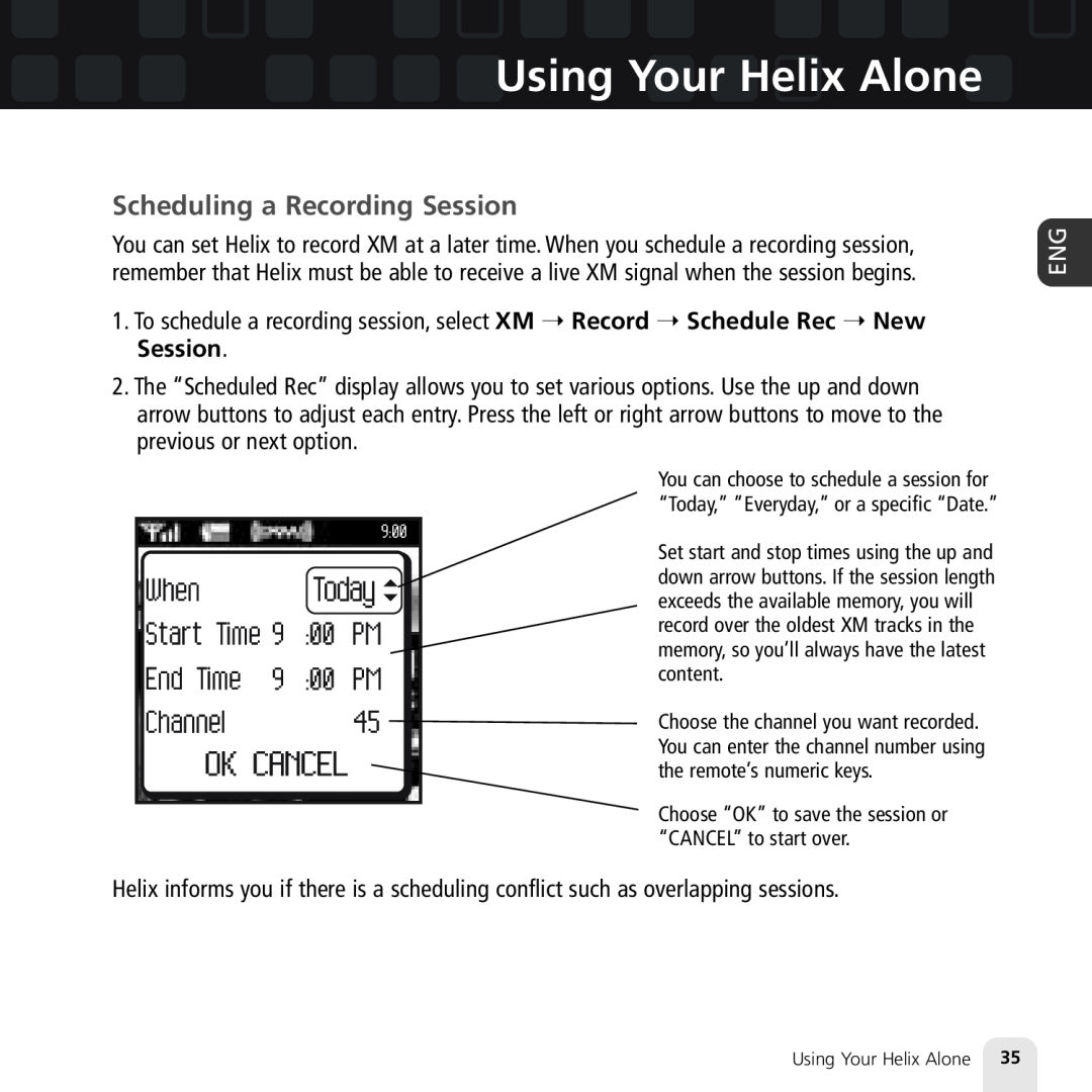 Samsung XM2go manual Scheduling a Recording Session, Using Your Helix Alone 