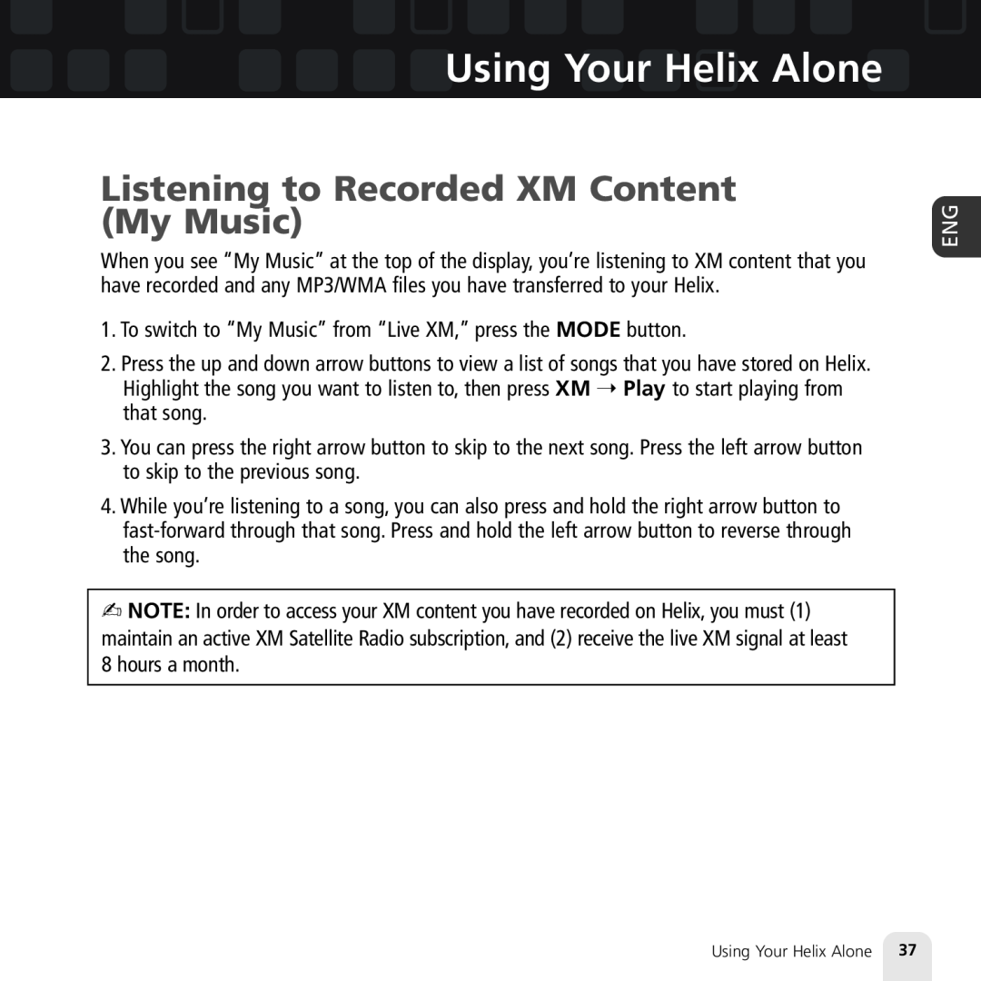 Samsung XM2go manual Listening to Recorded XM Content My Music, Using Your Helix Alone 