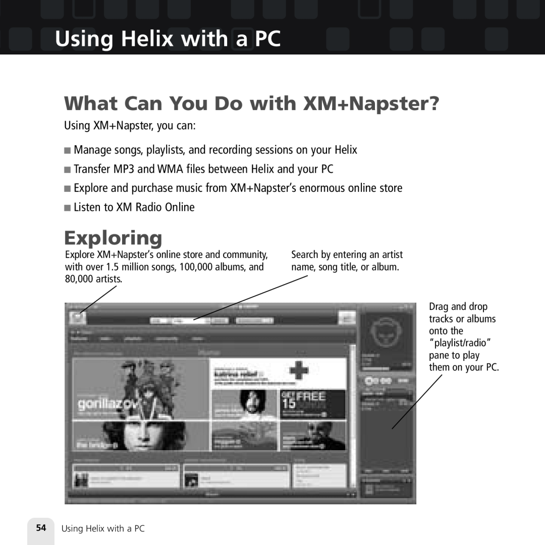 Samsung XM2go manual What Can You Do with XM+Napster?, Exploring, Using Helix with a PC 