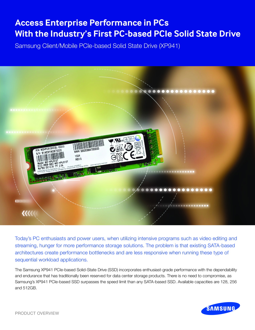 Samsung xp941 manual Access Enterprise Performance in PCs, With the Industry’s First PC-based PCIe Solid State Drive 