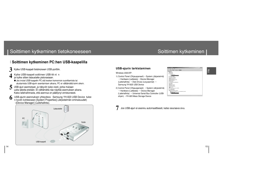 Samsung YH-820MC/ELS manual Soittimen kytkeminen PChen USB-kaapelilla, →Device Manager Laitehallinta 