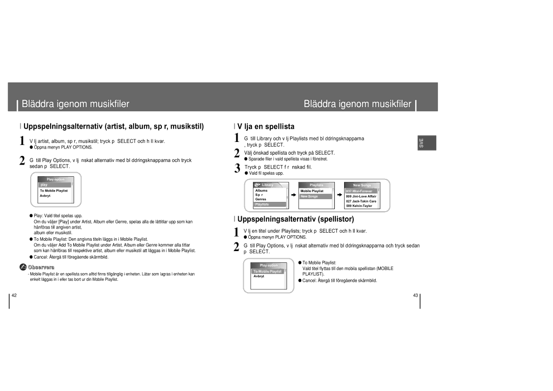 Samsung YH-820MC/ELS manual Uppspelningsalternativ artist, album, sp r, musikstil, Lja en spellista 