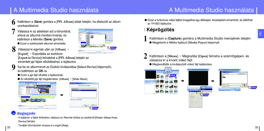 Samsung YH-820MC/ELS manual Képrögzítés, Megjelenik a Média lejátszó Media Player képernyô 