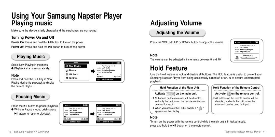 Samsung YH-920 manual Playing music, Adjusting Volume, Hold Feature, Press the √» button to pause playback 