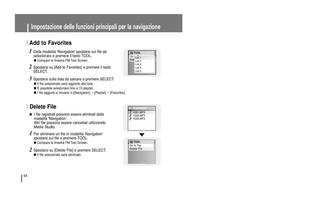 Samsung YH-J50GB/ELS, YH-J50KB/ELS manual Spostarsi su Delete File e premere Select 