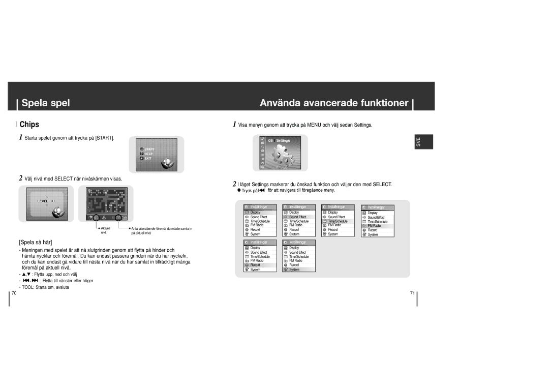 Samsung YH-J70SB/ELS Använda avancerade funktioner, Chips, Visa menyn genom att trycka på Menu och välj sedan Settings 