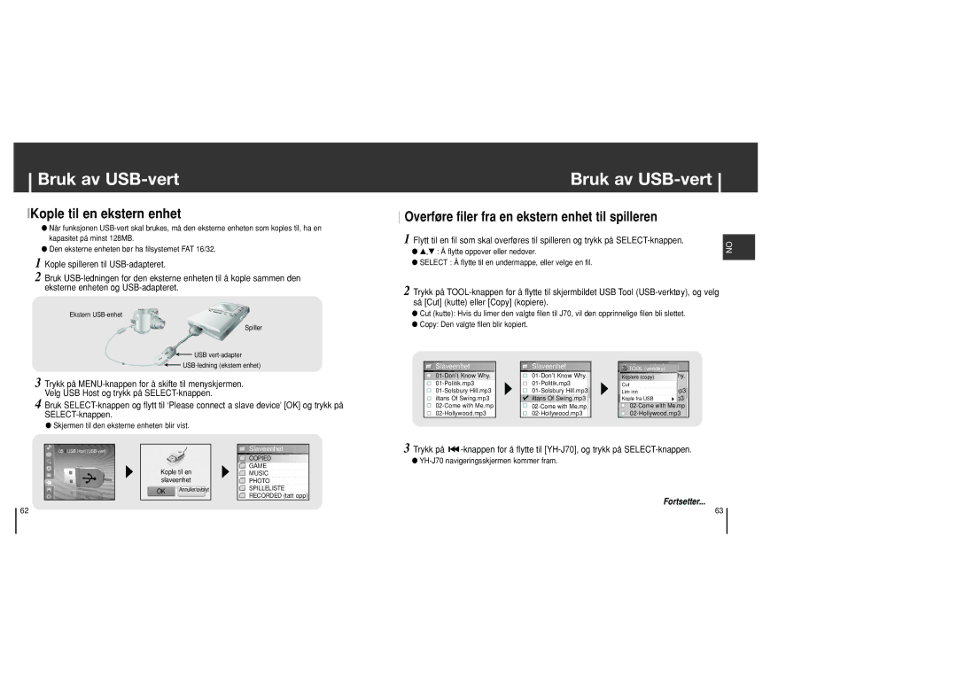 Samsung YH-J70SB/ELS manual Bruk av USB-vert, Overføre filer fra en ekstern enhet til spilleren 