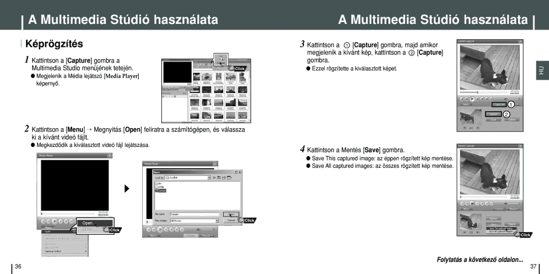 Samsung YH-J70SB/ELS manual Képrögzítés, Kattintson a Mentés Save gombra, Megjelenik a Média lejátszó Media Player képernyô 