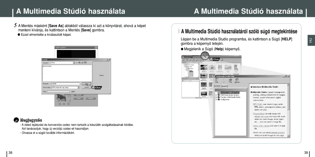 Samsung YH-J70SW/ELS manual Multimedia Stúdió használatáról szóló súgó megtekintése, Ezzel elmentette a kiválasztott képet 