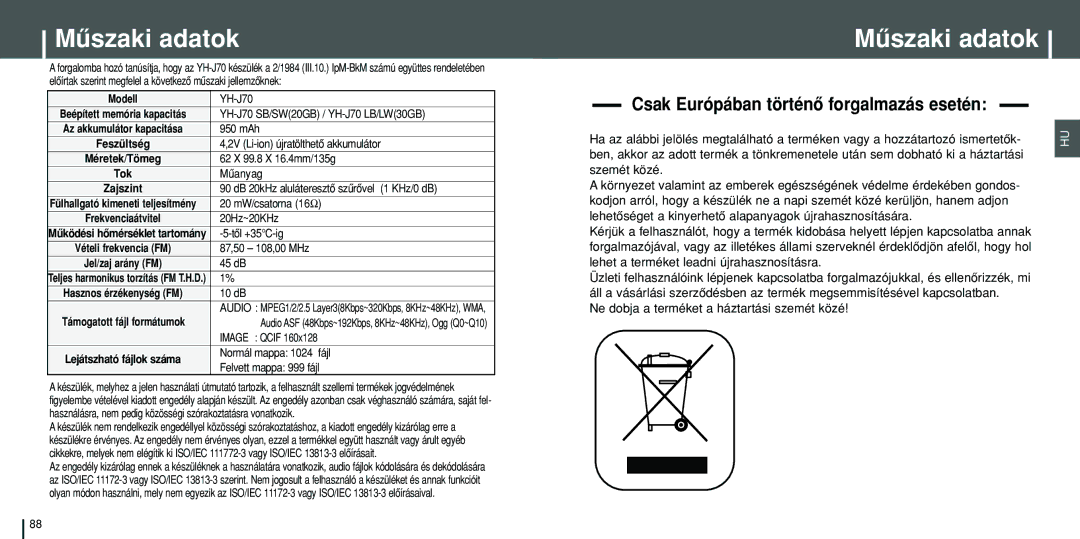 Samsung YH-J70SB/ELS, YH-J70SW/ELS manual Mûszaki adatok 