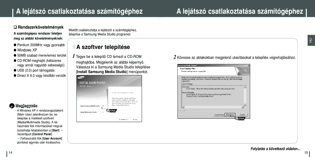 Samsung YH-J70SW/ELS Lejátszó csatlakoztatása számítógéphez, Szoftver telepítése, Tegye be a telepítô CD lemezt a CD-ROM 