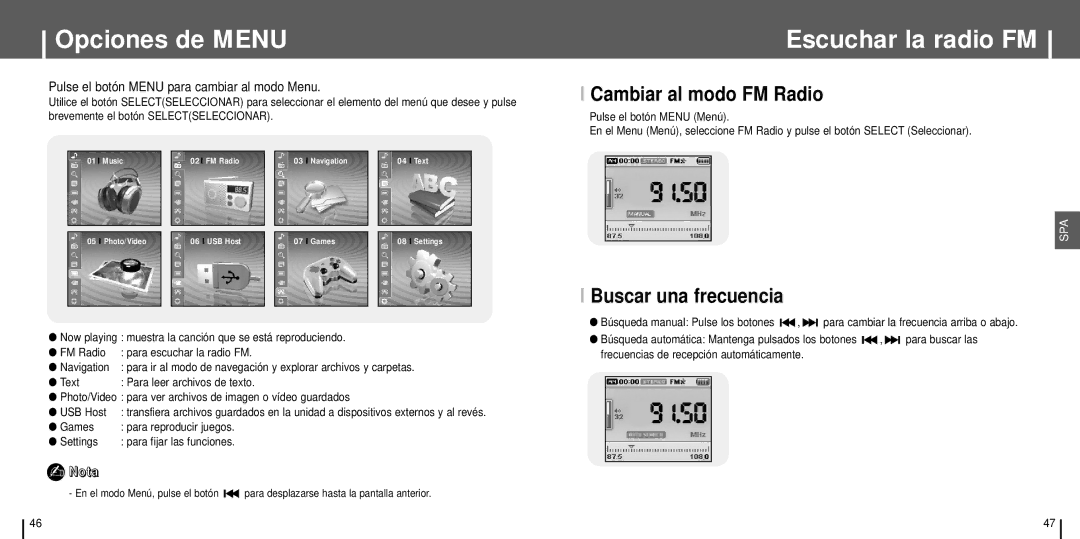 Samsung YH-J70SW/ELS manual Opciones de Menu, Escuchar la radio FM, Cambiar al modo FM Radio, Buscar una frecuencia 