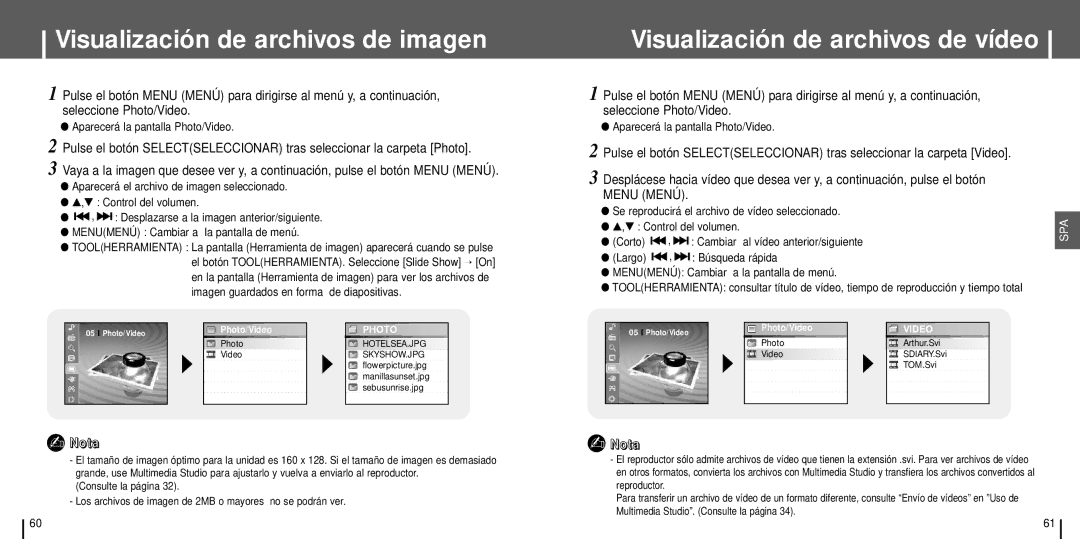 Samsung YH-J70SW/ELS manual Visualización de archivos de imagen, Visualización de archivos de vídeo 