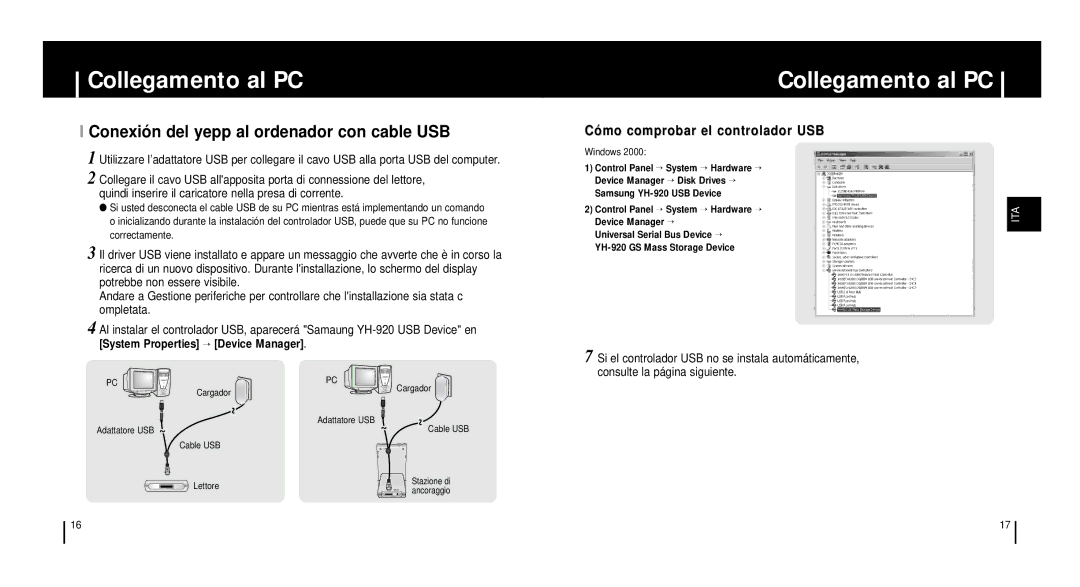 Samsung YH920GS2/ELS, YH920GS1/ELS manual Conexió n del yepp al ordenador con cable USB, Có mo comprobar el controlador USB 