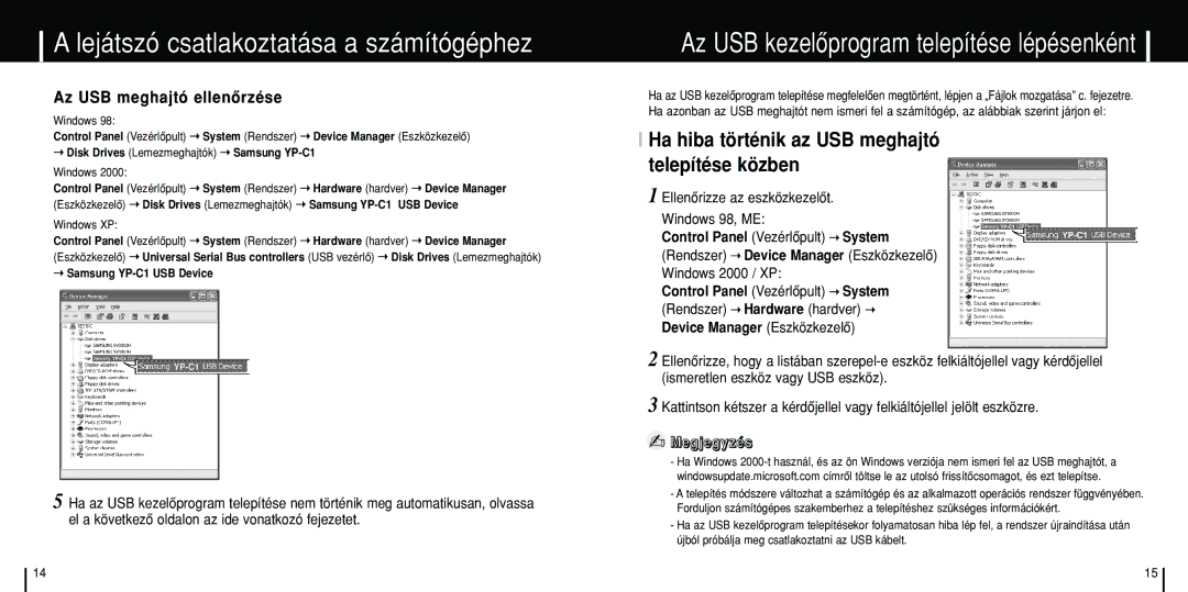 Samsung YP-C1V/ELS, YP-C1Z/ELS, YP-C1X/ELS Ha hiba történik az USB meghajtó telepítése közben, Az USB meghajtó ellenôrzése 