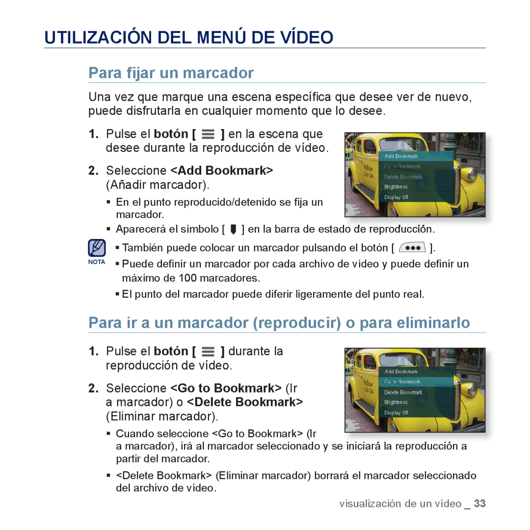 Samsung YP-CP3AB/CHN Utilización DEL Menú DE Vídeo, Para ﬁjar un marcador, Pulse el botón durante la reproducción de vídeo 