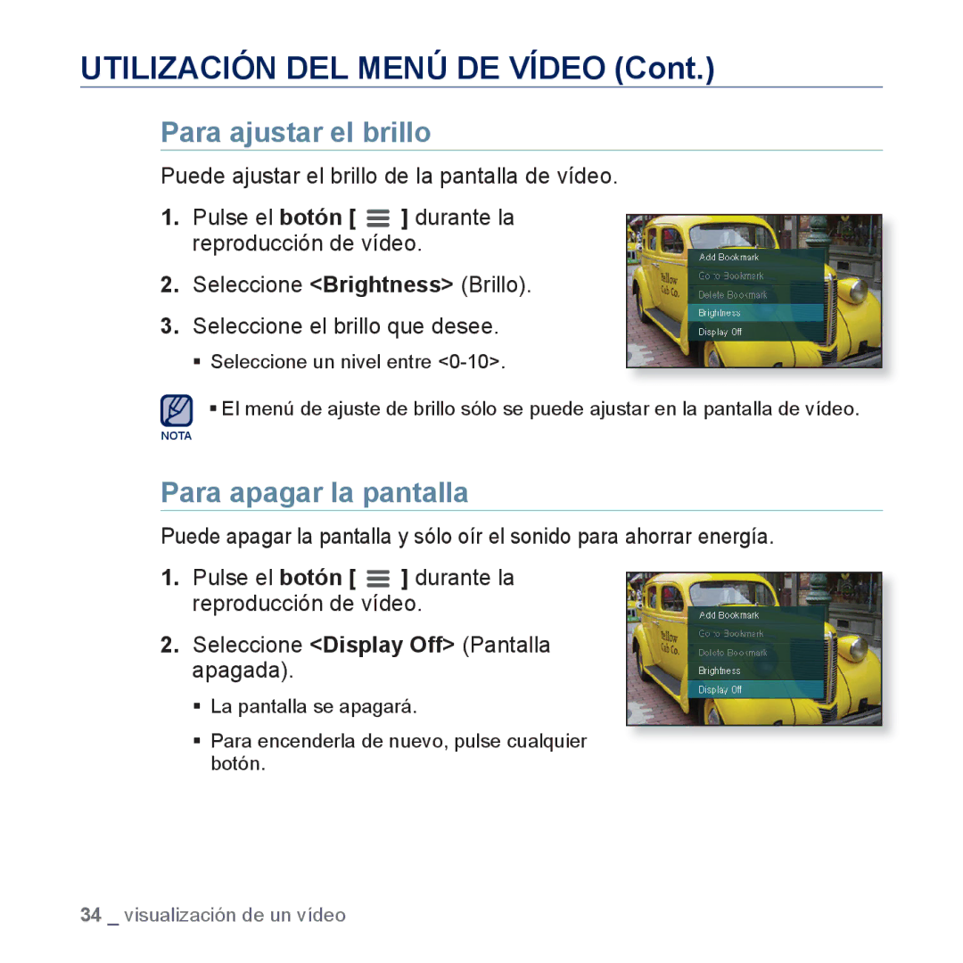 Samsung YP-CP3AB/EDC, YP-CP3AB/CHN manual Utilización DEL Menú DE Vídeo, Para ajustar el brillo, Para apagar la pantalla 