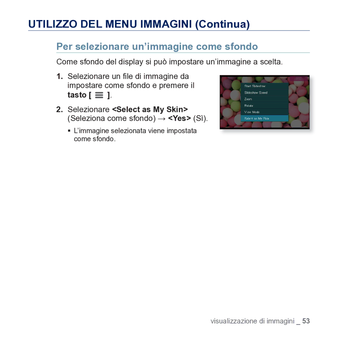 Samsung YP-CP3AB/EDC Per selezionare un’immagine come sfondo, Selezionare Select as My Skin, Seleziona come sfondo Yes Sì 