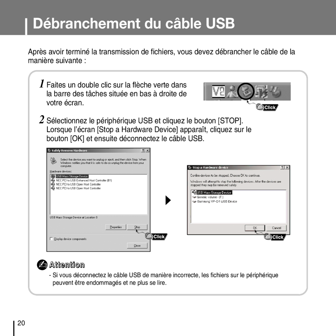 Samsung YP-D1Q/ELS, YP-D1Z/ELS, YP-D1ZW/ELS, YP-D1QB/ELS manual Débranchement du câble USB 