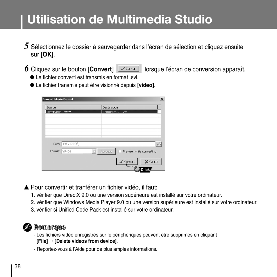 Samsung YP-D1ZW/ELS, YP-D1Q/ELS, YP-D1Z/ELS, YP-D1QB/ELS manual Pour convertir et tranférer un fichier vidéo, il faut 