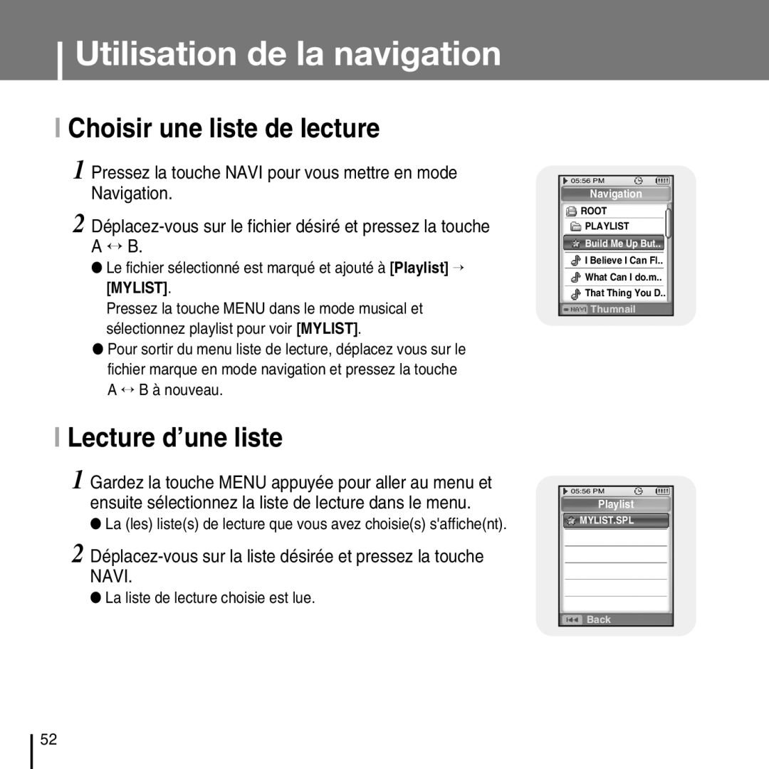 Samsung YP-D1Q/ELS, YP-D1Z/ELS, YP-D1ZW/ELS, YP-D1QB/ELS manual Choisir une liste de lecture, Lecture d’une liste 