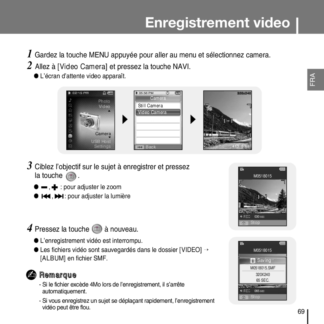 Samsung YP-D1Z/ELS, YP-D1Q/ELS, YP-D1ZW/ELS, YP-D1QB/ELS manual Enregistrement video, Pressez la touche à nouveau 