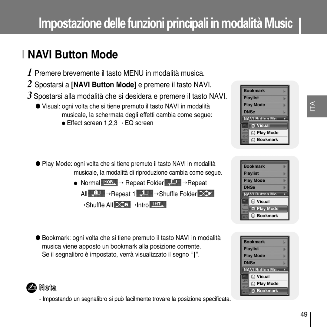 Samsung YP-D1ZW/ELS, YP-D1Q/ELS manual Navi Button Mode, Effect screen 1,2,3 → EQ screen, →Shuffle All →Intro 