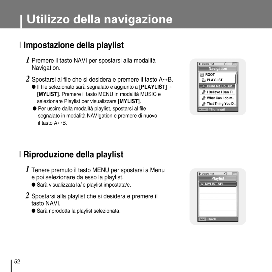 Samsung YP-D1Q/ELS Impostazione della playlist, Riproduzione della playlist, Sarà visualizzata la/le playlist impostata/e 