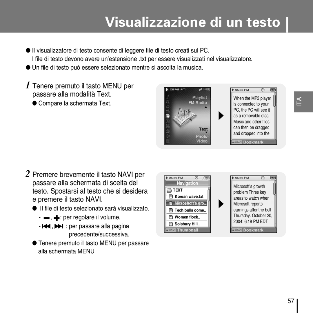 Samsung YP-D1ZW/ELS, YP-D1Q/ELS Visualizzazione di un testo, Tenere premuto il tasto Menu per passare alla modalità Text 