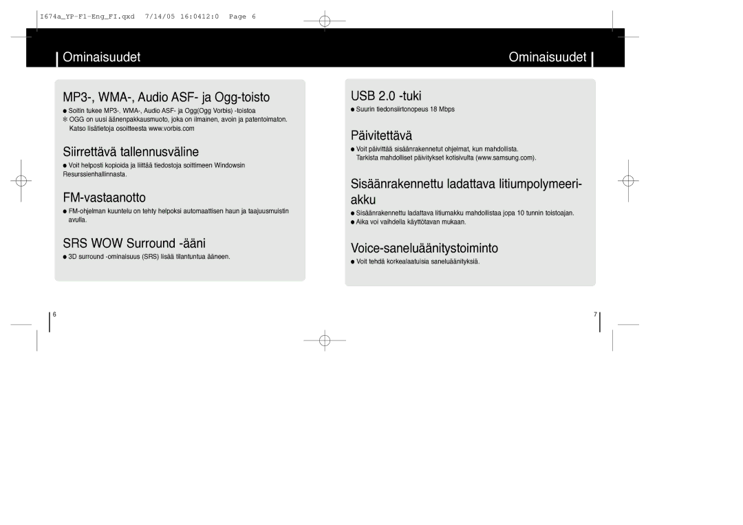 Samsung YP-F1ZW/ELS Ominaisuudet, 3D surround -ominaisuus SRS lisää tilantuntua ääneen, Suurin tiedonsiirtonopeus 18 Mbps 